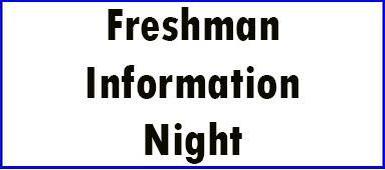 Freshman Information Night