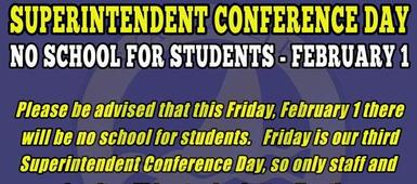Superintendent Conference Day on February 1 - No School for Students